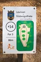 Image may contain: outdoor, text that says "Loviisan frisbeegolfrata Lovisa frisbeegolfbana #14 Par 3 86m Sioiue"